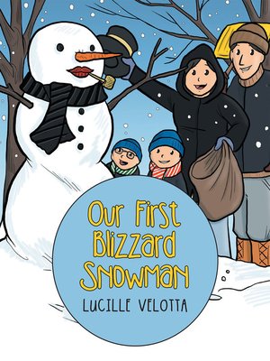 cover image of Our First Blizzard Snowman
